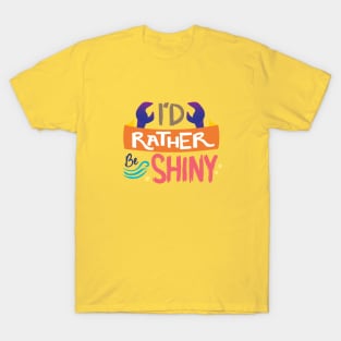 So Shiny T-Shirt